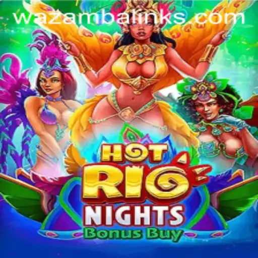 Exploring the Exciting World of HotRioNightsBonusBuy at Wazamba