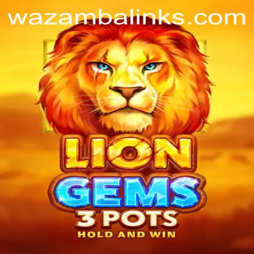 Exploring the Thrilling World of LionGems3pots and Wazamba